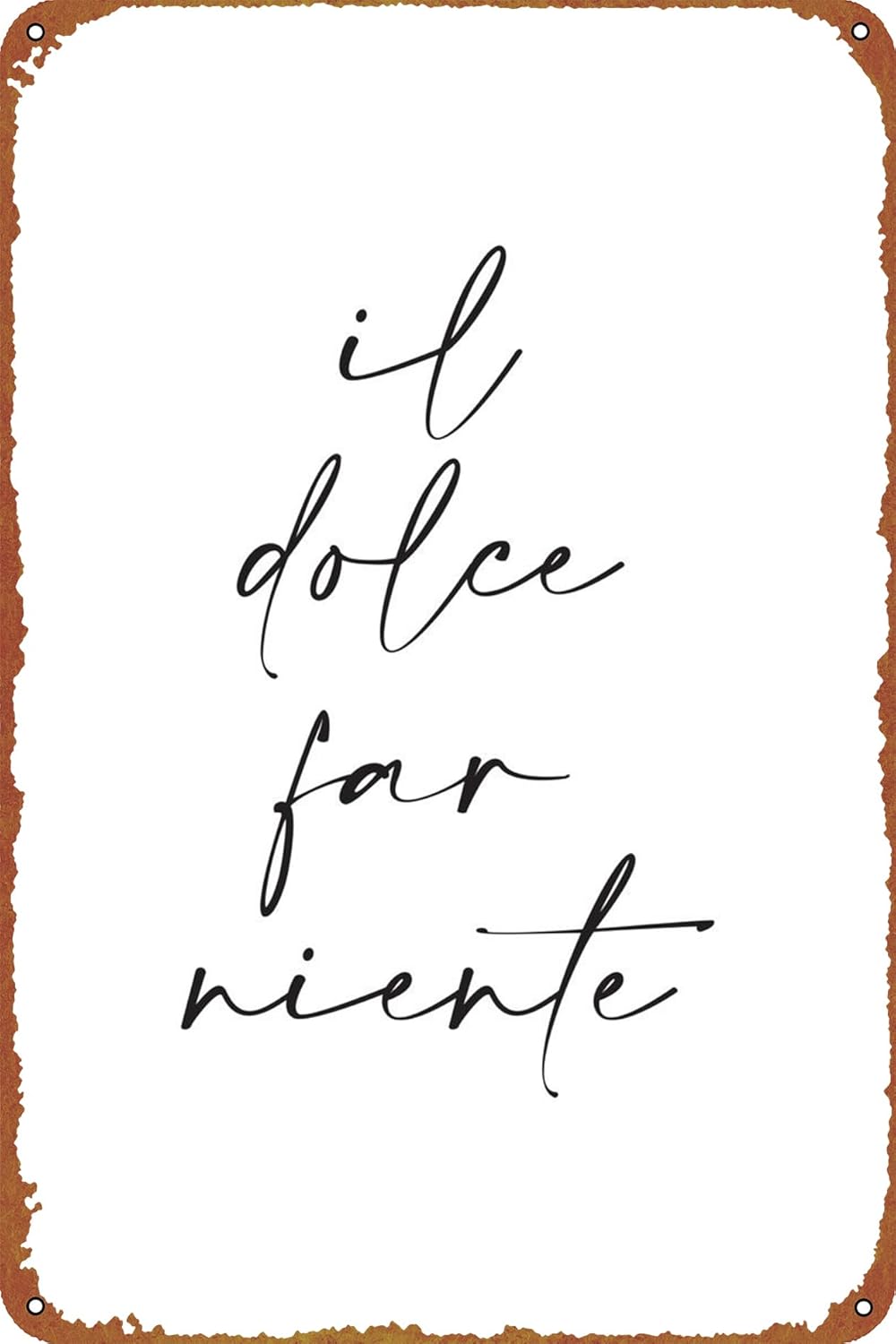 Home Decor Logo - 1p,KIVYYB Il Dolce Far Niente メタルティンロゴ